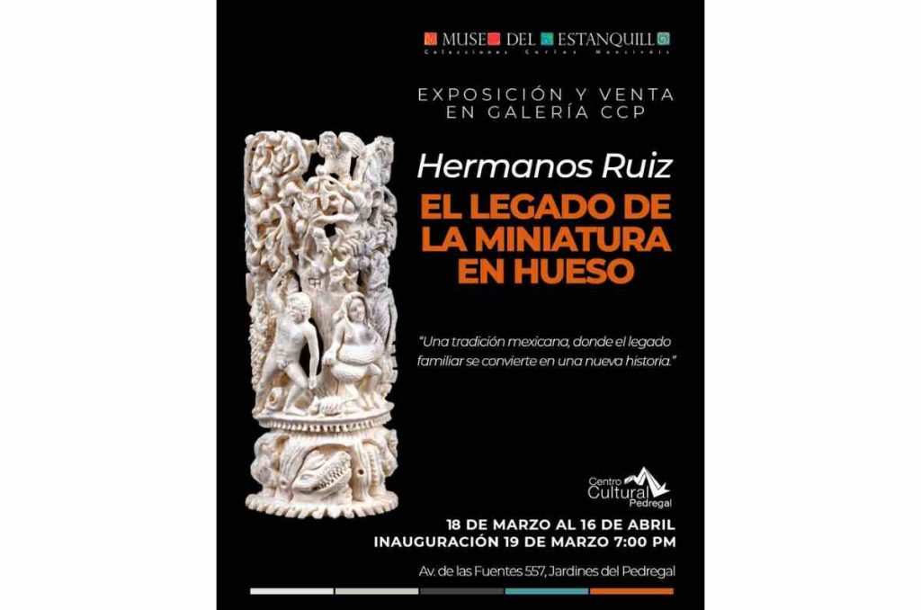 Hermanos Ruiz: el legado de la miniatura en hueso, nueva exposición en el Centro Cultural Pedregal