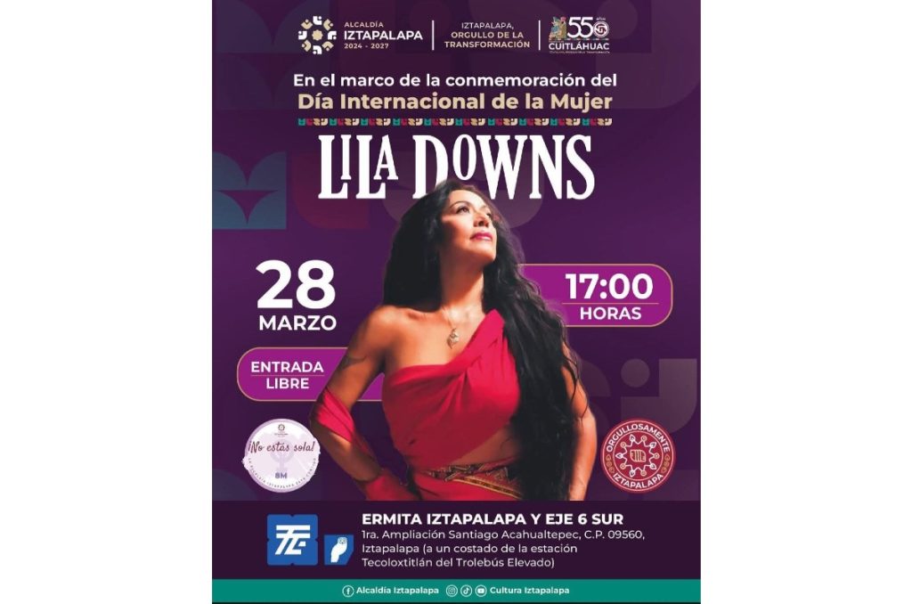 Lila Downs concierto CDMX Iztapalapa gratis 2026 marzo
