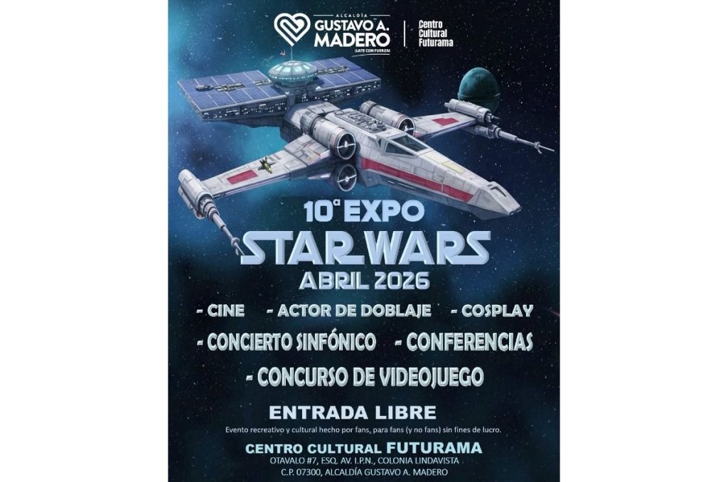 Star Wars 10 Expo Centro Cultural Futurama CDMX abril cine cosplay y concierto sinfónico entrada libre